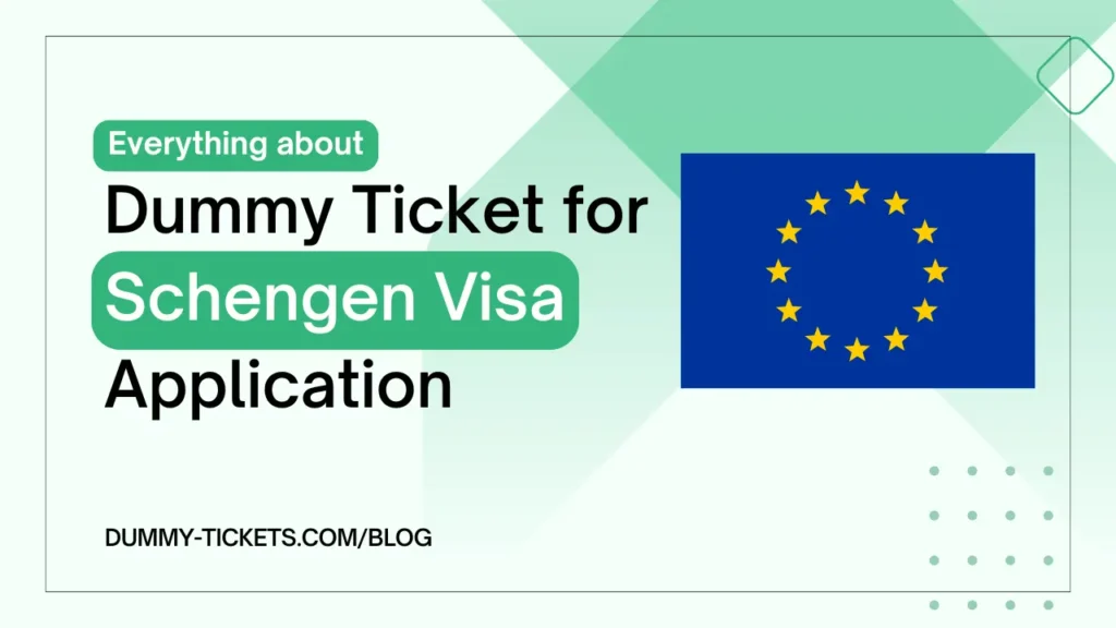Everything about Dummy Flight Ticket for Schengen Visa Application
