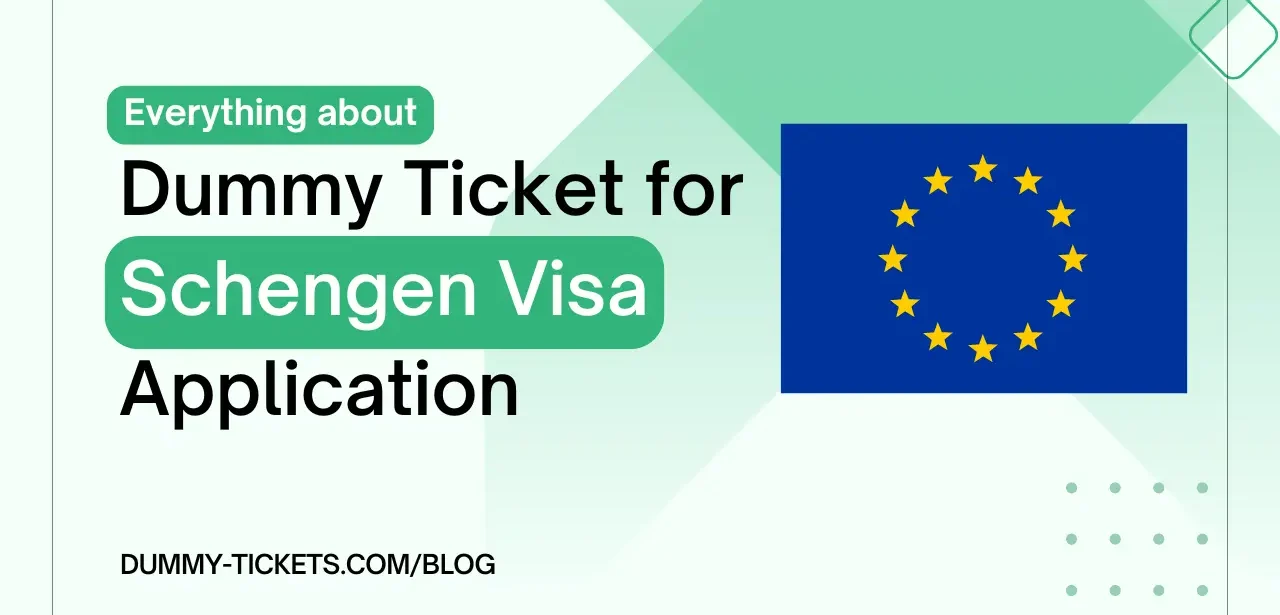 Everything about Dummy Flight Ticket for Schengen Visa Application